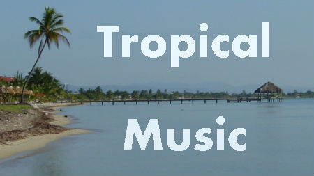 Tropical Music